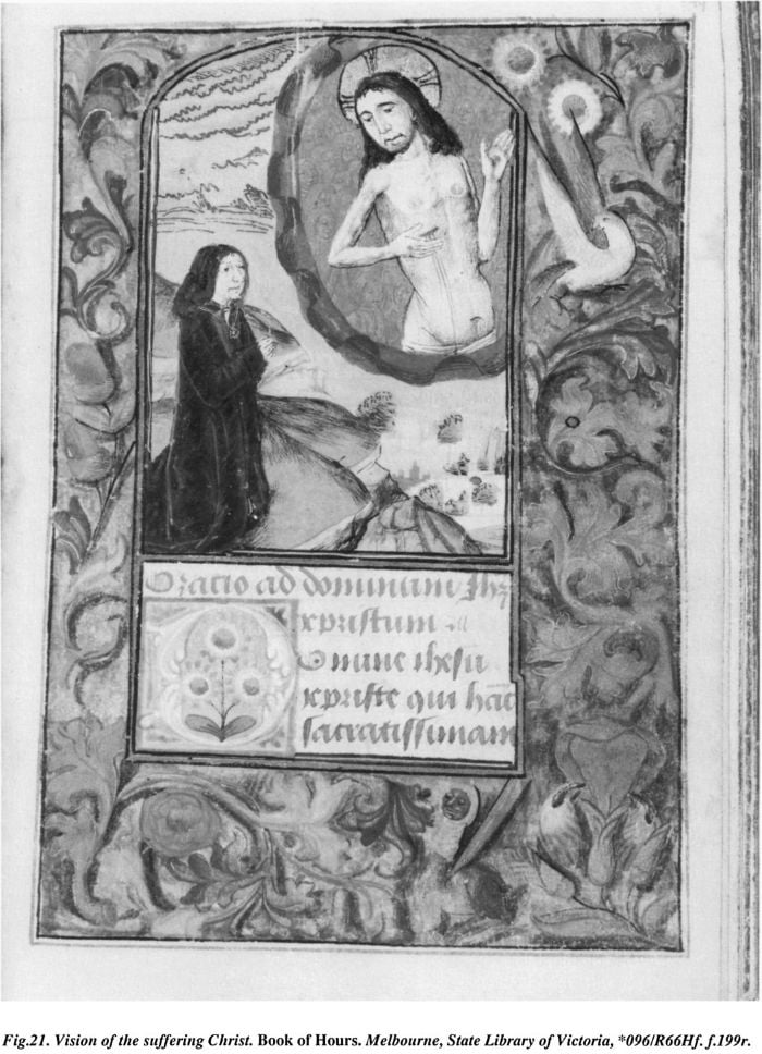 Fig. 21. Vision of the suffering Christ. Book of Hours. Melbourne, State Library of Victoria, *096/R66Hf. f.199r. [illuminated page]